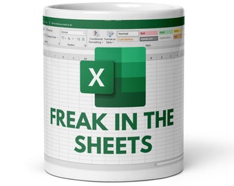 Excel - Freak in the sheets Mug, Coffee Cup for Excel Pros | Funny Co-worker Gift | Accounting and Consulting Humor | Tax Season Mug