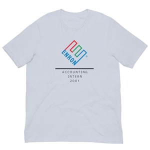 Enron Accounting Intern 2001 - T-Shirt | Accounting Gift | Accounting Merch