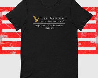 First Republic T-Shirt - Liquidity Management Intern Shirt | First Republic Bank Shirt