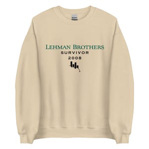 Lehman Brothers Survivor 2008 Sweater | Funny Trader Vintage Sweatshirt | Finance Bro Sweater | Investor Gift