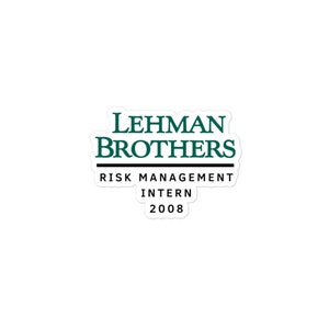 Lehman Brothers Risk Management 2008 - Bubble-free stickers | Investor Gift | Finance Decor