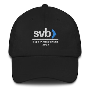 May include: Black baseball cap with a white embroidered logo that says "svb> RISK MANAGEMENT 2023".