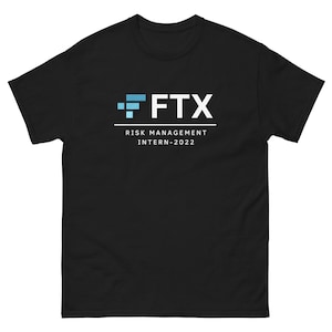 FTX Risk Management Intern 2022 -  T-Shirt | FTX Meme Shirt | Intern Meme Gift | Wall Street Meme Shirt