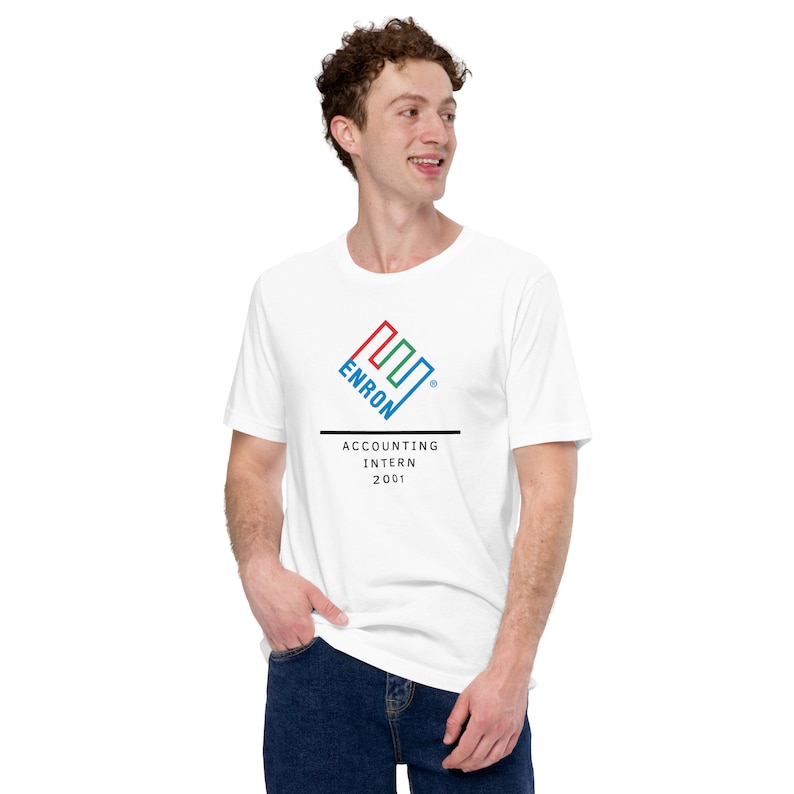 Enron Accounting Intern 2001 - T-Shirt | Accounting Gift | Accounting Merch