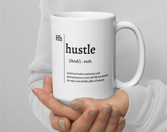 Definition of Hustle - Motivational Mug - Fuel Your Ambition!