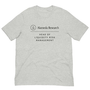 Alameda Research Risk Management - T-Shirt | Head of Riskmanagement Shirt
