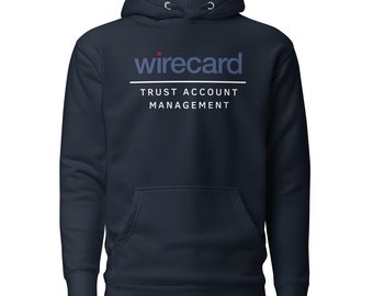 Wirecard Management Hoodie | Trust Account Management Hoodie | Wirecard Meme Sweater | Accounting Gift | Finance Meme Gift