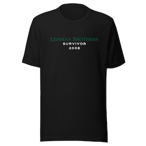 Lehman Brothers Survivor Shirt – Vintage 2008 Design | Stock Market Humor T-Shirt | Trader Meme Merch | Finance Bros Gift