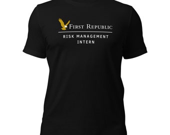 First Republic Bank Risk Management Intern T-Shirt | First Republic Intern Shirt