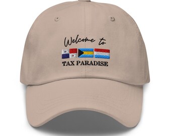 Welcome to Tax Paradise – Dad Hat with Bahamas, Panama & Luxembourg Flags for Finance Bros