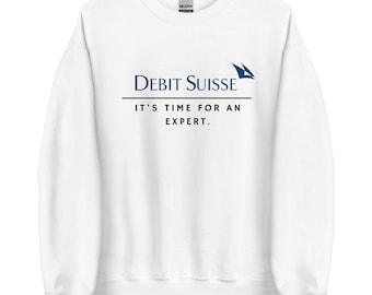 Debit Suisse Expert | Credit Suisse Meme - Unisex-Pullover