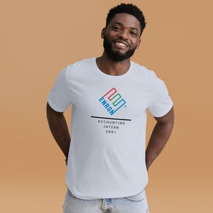 Enron Accounting Intern 2001 - T-Shirt | Accounting Gift | Accounting Merch