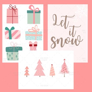 May include: A digital printable featuring a pink and white background with the text "Let it snow" in brown script. The printable also includes illustrations of pink and green wrapped presents and pink Christmas trees.
