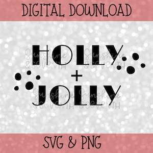 Holly and Jolly SVG, Koszulka świąteczna SVG, Tekst piosenki świątecznej SVG, Rzemiosło świąteczne, Modny projekt świąteczny do pobrania, Plik świąteczny
