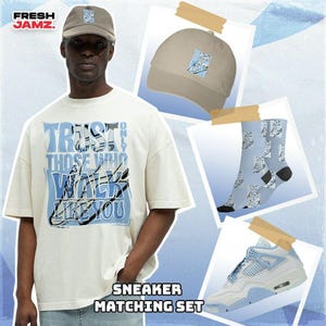 AJ 4 Forget Me Not Trust The Steps Unisex Shirt, Hoodie, Sweatshirt, Hat, Sock To Match Sneaker, Trust No One Collection
