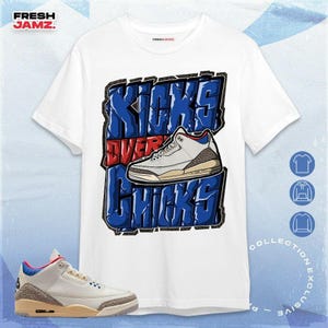 AJ 3 Seoul 2.0 Kicks Over Chicks Unisex Shirt, Hoodie, Sweatshirt To Match Sneaker