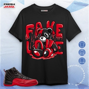 Fake Love Unisex Shirt Match Jordan 12 Retro Reverse Flu Game