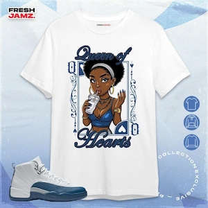 AJ 12 French Blue Queen Of Hearts Unisex Shirt, Hoodie, Sweatshirt To Match Sneaker