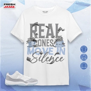 Jordan 11 Low Cement Grey Unisex Shirt, Kid, Toddles Move In Silence Money, Shirt To Match Sneaker