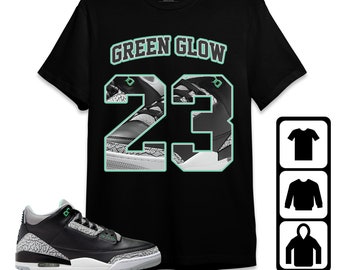 Jordan 3 Green Glow Unisex T-Shirt, Sweatshirt, Hoodie, Number 23 CM3 Name, Shirt To Match Sneaker, Mother Day Gift