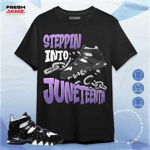 AM CB 94 Black Pure Purple Steppin Into Juneteenth Unisex Shirt, Hoodie, Sweatshirt To Match Sneaker