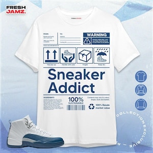AJ 12 French Blue Sneaker Addict Unisex Shirt, Hoodie, Sweatshirt To Match Sneaker