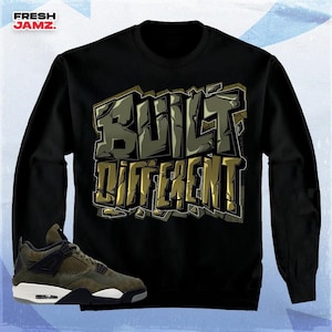 Jordan 4 SE Craft Medium Olive Unisex T-Shirt, Tee, Sweatshirt, Hoodie, Built Different, Shirt To Match Sneaker