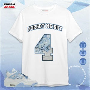 AJ 4 Forget Me Not Number 4 CM4 Name Unisex Shirt, Hoodie, Sweatshirt To Match Sneaker