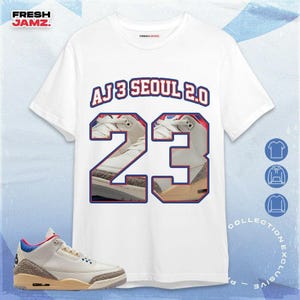 AJ 3 Seoul 2.0 Number 23 CM3 Name Unisex Shirt, Hoodie, Sweatshirt To Match Sneaker
