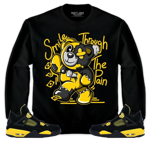 Jordan 4 Thunder Unisex Sweatshirt, Hoodie Smile Through The Pain BER, Shirt To Match Sneaker