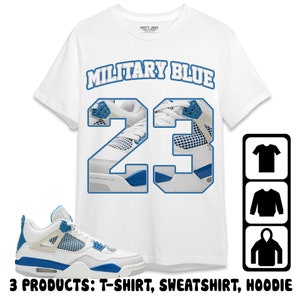 AJ 4 Military Blue Unisex T-Shirt, Sweatshirt, Hoodie, Number 23 CM4 Name, Shirt To Match Sneaker