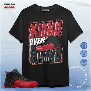 AJ 12 Flu Game Kicks Over Chicks Unisex Shirt, Hoodie, Sweatshirt, Shirt To Match Sneaker