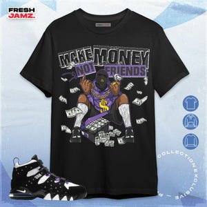 AM CB 94 Black Pure Purple Make Money Not Friends Unisex Shirt, Hoodie, Sweatshirt To Match Sneaker