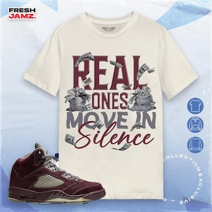 Move In Silence Money Shirt Match Jordan 5 Burgundy In Natural