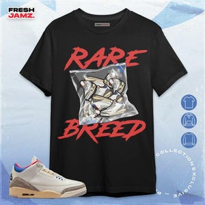 AJ 3 Seoul 2.0 Rare Breed Inside Unisex Shirt, Hoodie, Sweatshirt To Match Sneaker