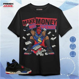 AJ 4 Rare Air Make Money Not Friends Unisex Shirt, Hoodie, Sweatshirt To Match Sneaker