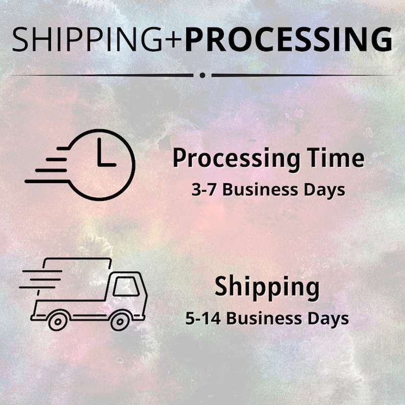 May include: Image with the text "SHIPPING+PROCESSING". It includes icons for processing time and shipping time. The processing time is 3-7 business days, and shipping is 5-14 business days.