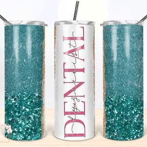Dental Hygienist Tumbler PNG: Teal Glitter Design (Digital Download)
