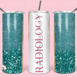 Radiology Technician Tumbler PNG: Teal Glitter Design (Digital Download)