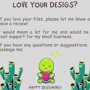 May include: A green turtle cartoon character holding a pink heart with the text "LOVE YOUR DESIGS?" above it. The text below the turtle says "HAPPY DESIGNING!" and there are green cartoon plants on either side of the turtle.