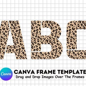 Fill your own Split Stencil Letters Font on CANVA - Canva Frames Bundle - Easy Drag and Drop - Digital Alphaset Alphabet Letter PNG Leopard