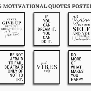 以下が含まれることがあります： 6つの黒と白のやる気を起こさせる引用符ポスターには、鼓舞的なメッセージが書かれています。引用符は次のとおりです。「素晴らしいことは時間がかかるので、決してあきらめないでください」、「夢を見ることができるなら、それは実現できます」、「自分自身を信じれば、あなたは止められない」、「失敗することを恐れないでください。試さないことを恐れてください」、「良い波動だけ」、「あなたを幸せにすることをもっとやってください」。