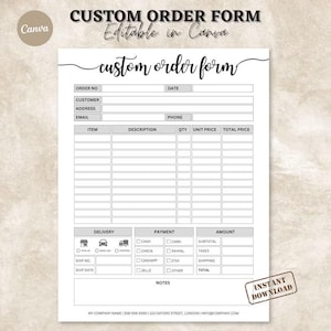 May include: A white custom order form with the text "Custom Order Form" in a handwritten font. The form includes fields for order details, item descriptions, and payment information. The words "Instant Download" are in a stamp in the bottom right corner.