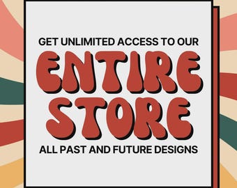 ENTIRE STORE - All Past and Future Designs - Google Drive Access - Whole Etsy Shop, Tumbler designs, Budget Spreadsheet, T-shirt designs etc