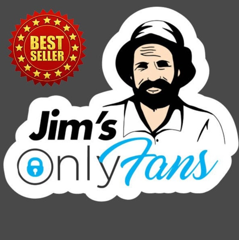 Jims Onlyfans Vinyl Sticker Decal Aussie Funny Meme Bogan Etsy