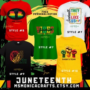 May include: A collection of five t-shirts in various colors, each featuring Juneteenth-themed designs. The shirts display text and graphics, including raised fists, the Juneteenth date, and the words "Vibes" and "They Not Like Us".