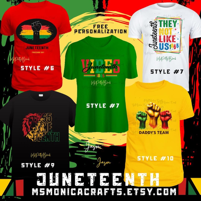 May include: A collection of five t-shirts in various colors, each featuring Juneteenth-themed designs. The shirts display text and graphics, including raised fists, the Juneteenth date, and the words "Vibes" and "They Not Like Us".