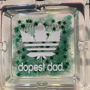 Personalized Ashtrays; Stoner Accessories; Dopest Dad Gift; Custom ashtray gifts;  Unique Personalized Ashtrays - Customizable Keepsakes