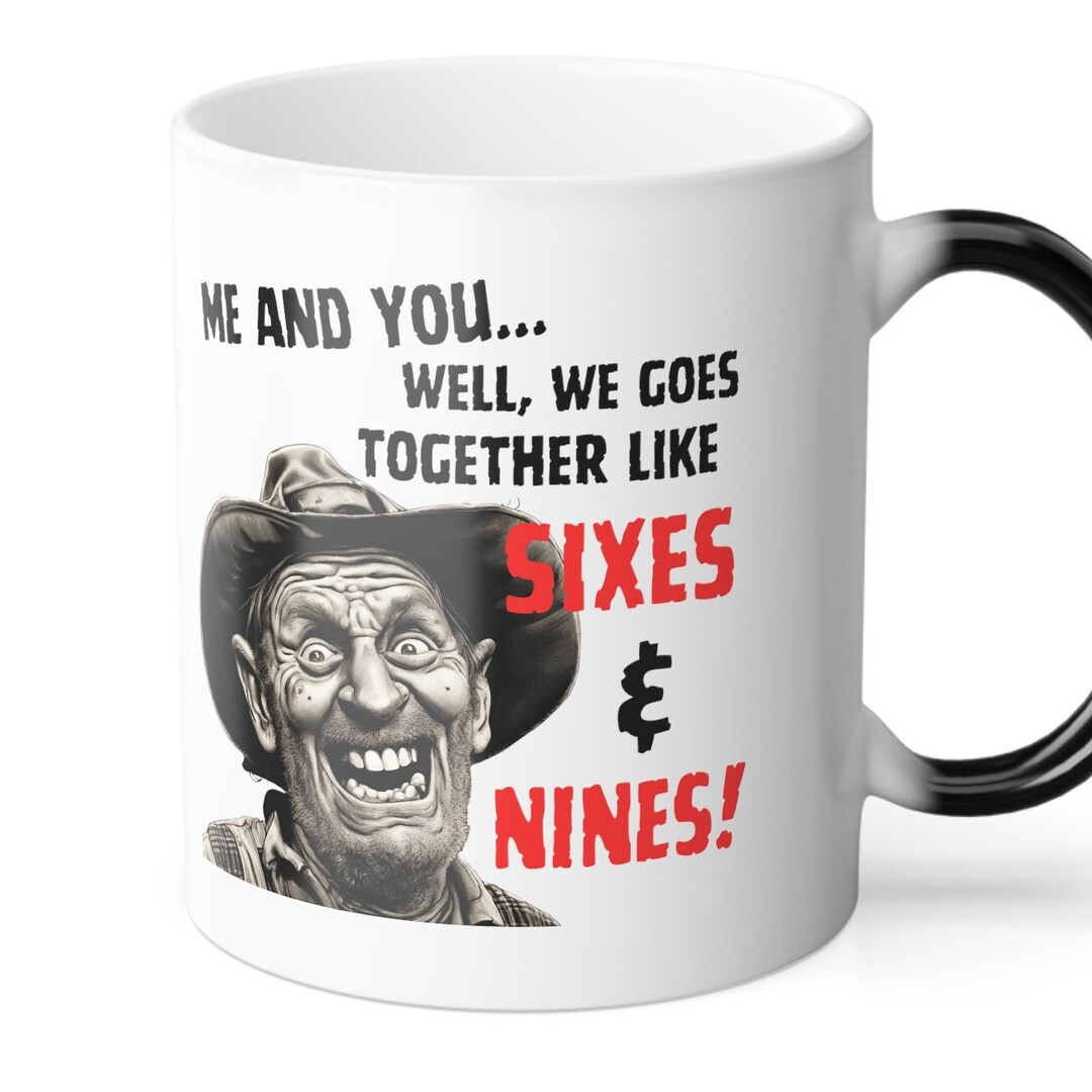 Funny Coffee Mug Hillbilly Valentine Cup Sexual Humor 69 Color Changing