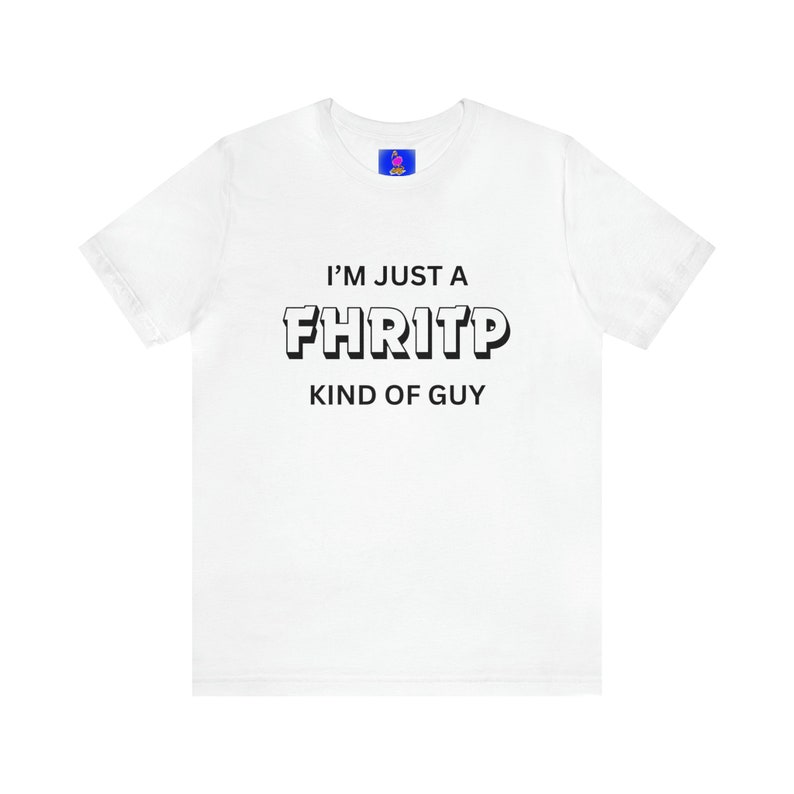Funny Guy Shirt FHRITP Hilarious Swearing Cool Offensive funny-guy-shirt-fhritp-hilarious-swearing-cool-offensive